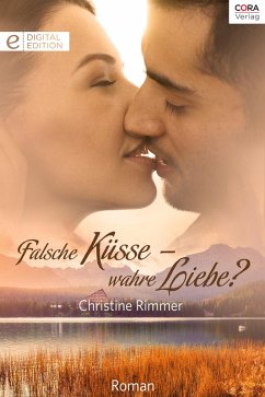 Falsche Küsse - wahre Liebe? (eBook, ePUB) - Rimmer, Christine