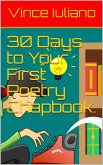 30 Days to Your First Poetry Chapbook. (eBook, ePUB)