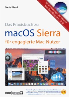 Das Praxisbuch macOS Sierra für engagierte Mac-Nutzer - Mandl, Daniel