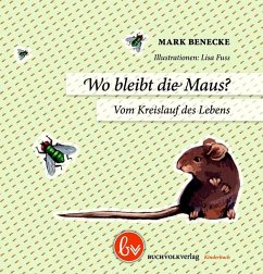 Wo bleibt die Maus? - Benecke, Mark