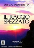 IL Raggio Spezzato (eBook, ePUB)