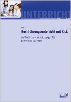 Buchführungsunterricht mit Kick, m. 1 Buch, m. 1 Beilage - Graf, Gerd