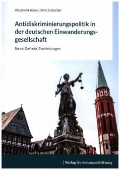 Antidiskriminierungspolitik in der deutschen Einwanderungsgesellschaft - Klose, Alexander; Liebscher, Doris