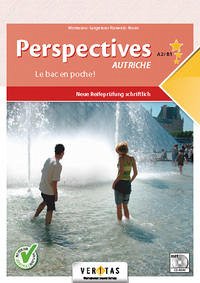 Perspectives A2/B1 Autriche. Neue Reifeprüfung schriftlich (mit CD-EXTRA) - Nosari, Giulia; Langwieser-Posawetz, Marianne; Montesano, Samantha