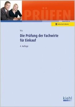 Die Prüfung der Fachwirte für Einkauf - Vry, Wolfgang