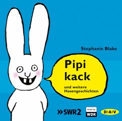 Pipikack und weitere Hasengeschichten - Blake, Stephanie