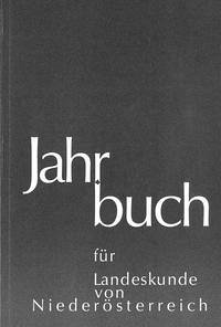 Jahrbuch für Landeskunde von Niederösterreich. Neue Folge / Jahrbuch für Landeskunde von Niederösterreich - Neue Folge