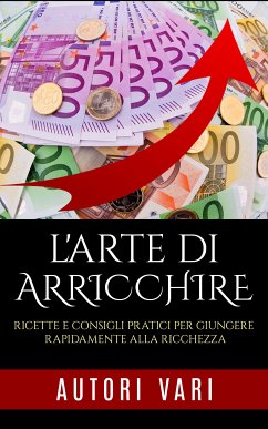 L'arte di arricchire (eBook, ePUB) - VV., AA.