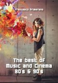 The best of Music and Cinema 80's & 90's (eBook, ePUB)