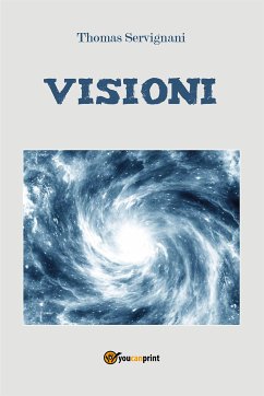 Visioni (eBook, ePUB) - Servignani, Thomas