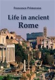 Life in Ancient Rome (eBook, ePUB)