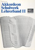 Akkordeon-Schulwerk Lehrerband 2 Ein Lehrgang in 4 Bänden