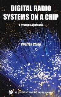 Digital Radio Systems on a Chip (eBook, PDF) - Chien, Charles
