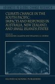 Climate Change in the South Pacific: Impacts and Responses in Australia, New Zealand, and Small Island States (eBook, PDF)