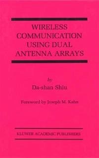 Wireless Communication Using Dual Antenna Arrays (eBook, PDF) - Shiu, Da-Shan