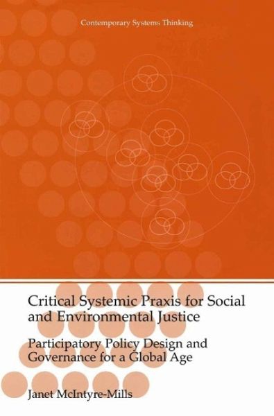 Critical Systemic Praxis for Social and Environmental Justice (eBook, PDF) Critical Systemic Praxis for Social and Environmental Justice (eBook, PDF)