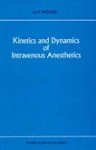 Kinetics and Dynamics of Intravenous Anesthetics (eBook, PDF)