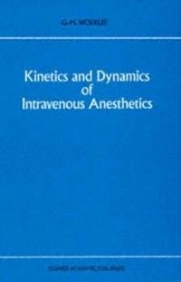 Kinetics and Dynamics of Intravenous Anesthetics (eBook, PDF) - Woerlee, G. M.
