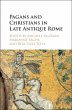 Pagans and Christians in Late Antique... - Bild 1