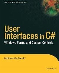 User Interfaces in C# (eBook, PDF) - Macdonald, Matthew