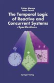 The Temporal Logic of Reactive and Concurrent Systems (eBook, PDF)