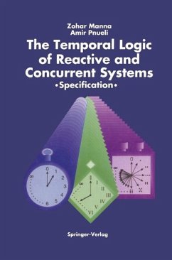 The Temporal Logic of Reactive and Concurrent Systems (eBook, PDF) - Manna, Zohar; Pnueli, Amir