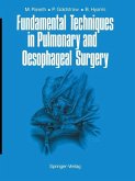 Fundamental Techniques in Pulmonary and Oesophageal Surgery (eBook, PDF)