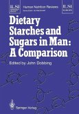 Dietary Starches and Sugars in Man: A Comparison (eBook, PDF)