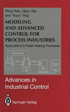 Modeling and Advanced Control for Process Industries (eBook, PDF) - Rao, Ming; Xia, Qijun; Ying, Yiqun