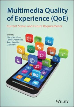 Multimedia Quality of Experience (QoE) (eBook, PDF) - Chen, Chang Wen; Chatzimisios, Periklis; Dagiuklas, Tasos; Atzori, Luigi