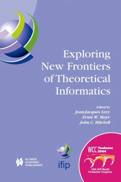 Exploring New Frontiers of Theoretical Informatics (eBook, PDF)