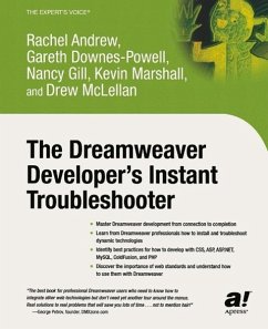 The Dreamweaver Developer's Instant Troubleshooter (eBook, PDF) - Gill, Nancy; Downes-Powell, Gareth; Andrew, Rachel; McLellan, Drew; Marshall, Kevin