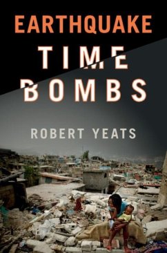 Earthquake Time Bombs (eBook, PDF) - Yeats, Robert
