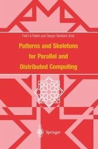 Patterns and Skeletons for Parallel and Distributed Computing (eBook, PDF)