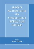 Advanced Macromolecular and Supramolecular Materials and Processes (eBook, PDF)