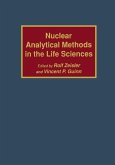 Nuclear Analytical Methods in the Life Sciences (eBook, PDF)