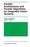 Parallel Architectures and Parallel Algorithms for Integrated Vision Systems (eBook, PDF)