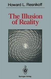 The Illusion of Reality (eBook, PDF) - Resnikoff, Howard L.