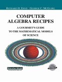 Computer Algebra Recipes (eBook, PDF)