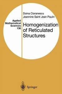 Homogenization of Reticulated Structures (eBook, PDF) - Cioranescu, Doina; Saint Jean Paulin, Jeannine