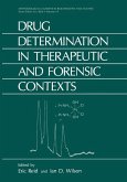 Drug Determination in Therapeutic and Forensic Contexts (eBook, PDF)