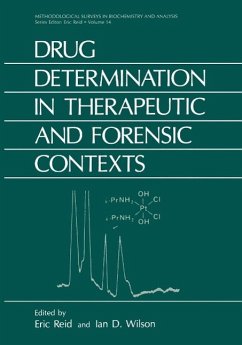 Drug Determination in Therapeutic and Forensic Contexts (eBook, PDF) - Reid, Eric; Wilson, Ian D.