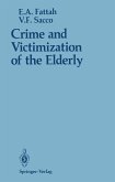 Crime and Victimization of the Elderly (eBook, PDF)