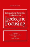 Biological and Biomedical Applications of Isoelectric Focusing (eBook, PDF)
