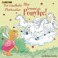 Hier kommt Ponyfee (13): Der rätselhafte Pferdezauber (MP3-Download) - Zoschke, Barbara