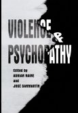 Violence and Psychopathy (eBook, PDF)
