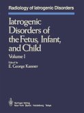 Iatrogenic Disorders of the Fetus, Infant, and Child (eBook, PDF)