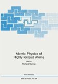 Atomic Physics of Highly Ionized Atoms (eBook, PDF)
