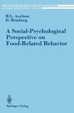 A Social-Psychological Perspective on Food-Related Behavior (eBook, PDF)