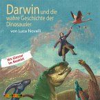 Darwin und die wahre Geschichte der Dinosaurier (MP3-Download)